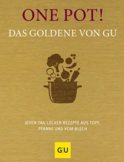 One Pot! Das Goldene von GU-Graefe und Unzer Verlag Online