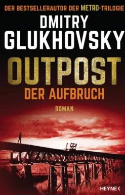 Heyne Taschenbuch Outpost - Der Aufbruch Sale