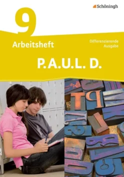 P.A.U.L. D. (Paul) 9. Arbeitsheft. Differenzierende Ausgabe-Schoeningh Verlag Online