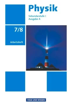 Volk u. Wissen Vlg GmbH Physik Ausgabe A 7./8. Schuljahr. Arbeitsheft. Sekundarstufe I Sale
