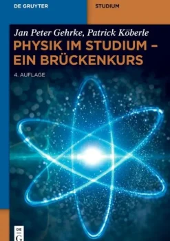 Walter de Gruyter Physik im Studium - Ein Brückenkurs Sale