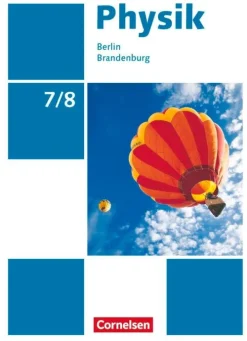 Physik Sekundarstufe I 7./8. Schuljahr. Schülerbuch Berlin/Brandenburg-Cornelsen Verlag GmbH Sale