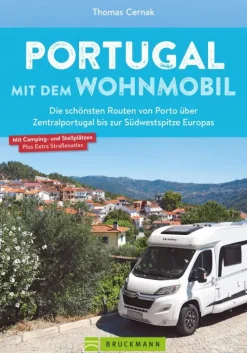 Portugal mit dem Wohnmobil. Die schönsten Routen von Porto bis zur Südwestspitze Europas-Bruckmann Verlag Hot
