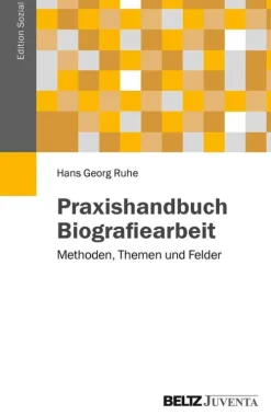 Praxishandbuch Biografiearbeit-Juventa Verlag GmbH Discount