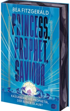 cbj Princess, Prophet, Saviour - Kassandra, die Prophetin, der keiner glaubt Hot