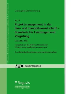 Projektmanagement in der Bau- und Immobilienwirtschaft - Standards für Leistungen und Vergütung-Reguvis Fachmedien GmbH New