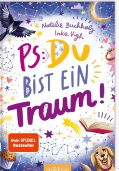 Ars Edition GmbH PS: Du bist ein Traum! (PS: Du bist die Beste! 5) Online