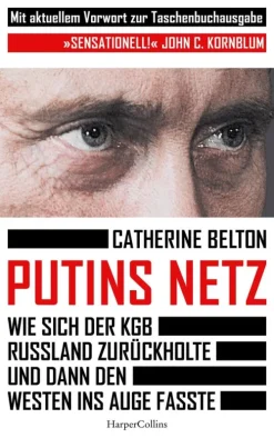 HarperCollins Putins Netz. Wie sich der KGB Russland zurückholte und dann den Westen ins Auge fasste Hot