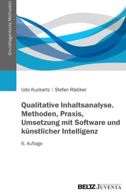 Qualitative Inhaltsanalyse. Methoden, Praxis, Umsetzung mit Software und künstlicher Intelligenz-Juventa Verlag GmbH Hot