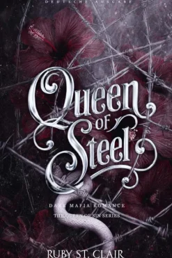 Queen of Steel: Dark Mafia Romance (Deutsche Ausgabe)-Ruby St. Clair Hot