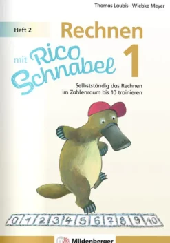 Rechnen mit Rico Schnabel 1, Heft 2 - Rechnen im Zahlenraum bis 10-Mildenberger Verlag GmbH