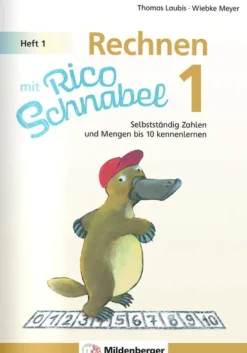 Mildenberger Verlag GmbH Rechnen mit Rico Schnabel 1, Heft 1 - Die Zahlen bis 10