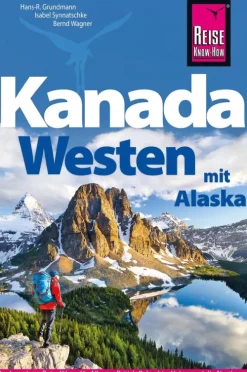 Reise Know-How Verlag Grundmann Reise Know-How Reiseführer Kanada Westen mit Alaska Discount