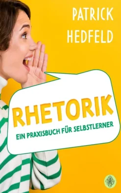 Patrick Hedfeld Rhetorik