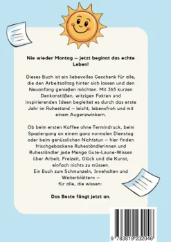 Ruhestand Geschenk | Nie wieder Montag! 365 lustige Fakten, inspirierende Ideen & kleine Weisheiten für das erste Jahr im Ruhestand-BoD - Books on Demand