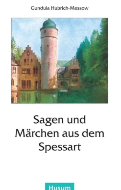 Sagen und Märchen aus dem Spessart-Husum Druck Discount