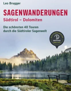 Athesia Tappeiner Verlag Sagenwanderungen Südtirol - Dolomiten Outlet