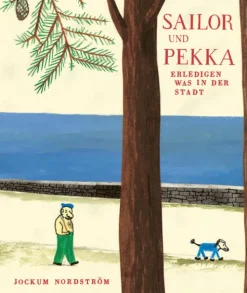 Péridot Verlag Sailor und Pekka erledigen was in der Stadt Best