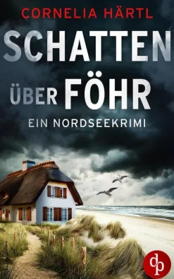 dp DIGITAL PUBLISHERS GmbH Schatten über Föhr | Ein aufregender Nordseekrimi über dunkle Geheimnisse auf der Insel Sale