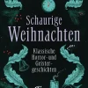 Anaconda Verlag Schaurige Weihnachten. Klassische Horror- und Geistergeschichten Clearance