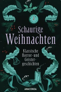 Anaconda Verlag Schaurige Weihnachten. Klassische Horror- und Geistergeschichten Clearance