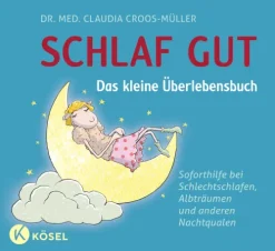 Kösel-Verlag Schlaf gut - Das kleine Überlebensbuch Discount