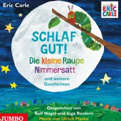 Schlaf gut! Die kleine Raupe Nimmersatt und weitere Geschichten-Jumbo Neue Medien + Verla Online