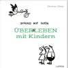 Lappan Verlag Schluss mit lustig: Übers Leben mit Kindern Discount