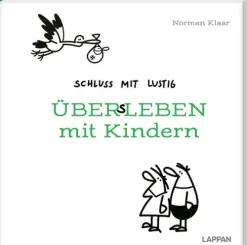 Lappan Verlag Schluss mit lustig: Übers Leben mit Kindern Discount