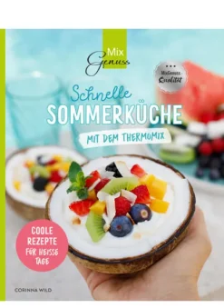 Schnelle SOMMERKÜCHE mit dem Thermomix-Wild, C.T. Verlag Hot