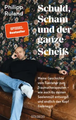 Schuld, Scham und der ganze Scheiß-Goldegg Verlag GmbH Best