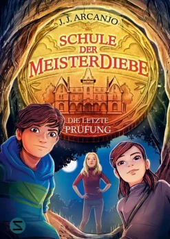 Schule der Meisterdiebe 5: Die letzte Prüfung-Schneiderbuch