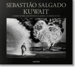 Sebastião Salgado. Kuwait. A Desert on Fire-Taschen GmbH Sale