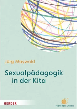 Herder Verlag GmbH Sexualpädagogik in der Kita New