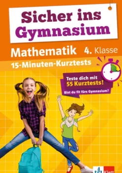 Sicher ins Gymnasium 15-Minuten-Kurztests Mathematik 4. Klasse-Klett Lerntraining Clearance