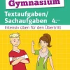 Klett Lerntraining Sicher ins Gymnasium Textaufgaben/Sachaufgaben 4. Klasse