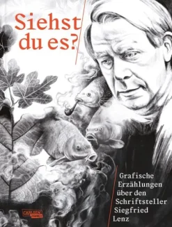 Siehst du es? Grafische Erzählungen über den Schriftsteller Siegfried Lenz-Carlsen Verlag GmbH Sale