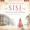 Der Audio Verlag GmbH Sisi - Kaiserin wider Willen New