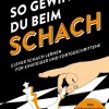 Münchner Verlagsgruppe So gewinnst du beim Schach Hot