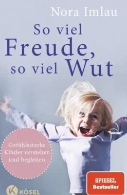 Kösel-Verlag So viel Freude, so viel Wut Sale