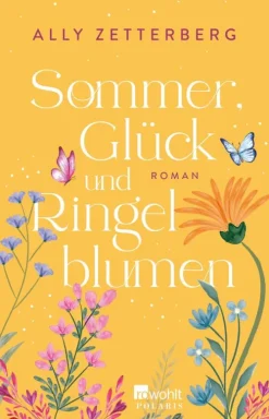 Sommer, Glück und Ringelblumen-Rowohlt Verlag GmbH Online