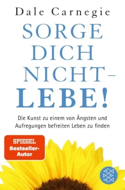 Sorge dich nicht - lebe! Neu-FISCHER E-Books