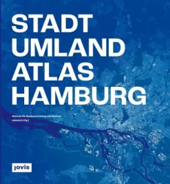 Stadt-Umland-Atlas Hamburg-Jovis Verlag GmbH New