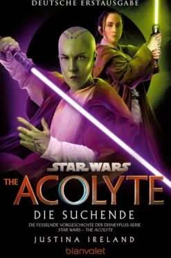Blanvalet Taschenbuchverl Star Wars(TM)The Acolyte - Die Suchende