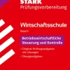 STARK Betriebswirtschaftliche Steuerung und Kontrolle - Wirtschaftsschule 2026 Bayern - Prüfungsvorbereitung-Stark Verlag GmbH New