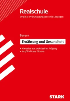 Stark Verlag GmbH STARK Ernährung und Gesundheit - Realschulabschluss Bayern - Prüfungsvorbereitung