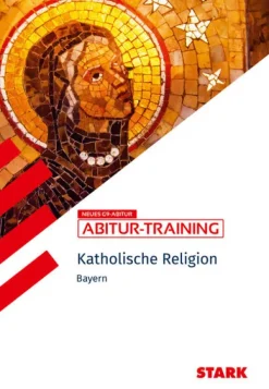 Stark Verlag GmbH STARK Katholische Religion - Abitur-Training Bayern