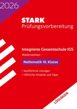 STARK Lösungen zu Mathematik 10. Klasse - Integrierte Gesamtschule (IGS) 2026 Niedersachsen - Prüfungsvorbereitung-Stark Verlag GmbH Clearance