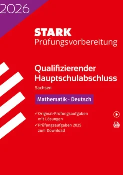 STARK Mathematik, Deutsch - Qualifizierender Hauptschulabschluss 2026 Sachsen - Prüfungsvorbereitung-Stark Verlag GmbH
