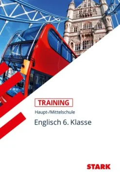 STARK Training Haupt-/Mittelschule - Englisch 6. Klasse-Stark Verlag GmbH Best